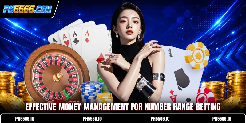 Effective money management for number range betting