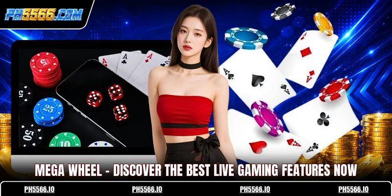 Mega Wheel - Discover The Best Live Gaming Features Now