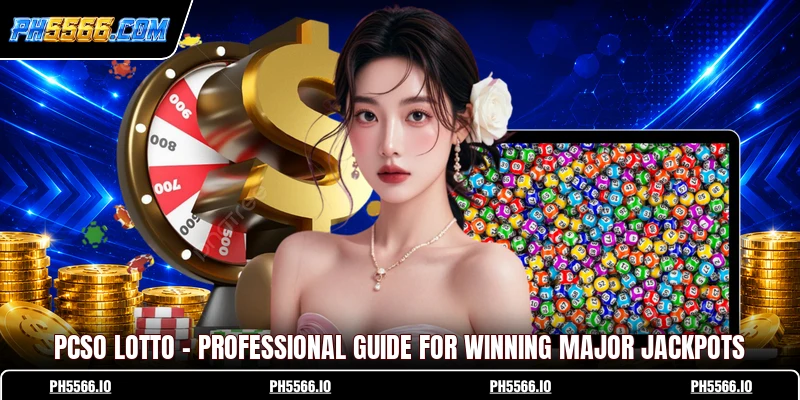 PCSO Lotto - Professional Guide For Winning Major Jackpots