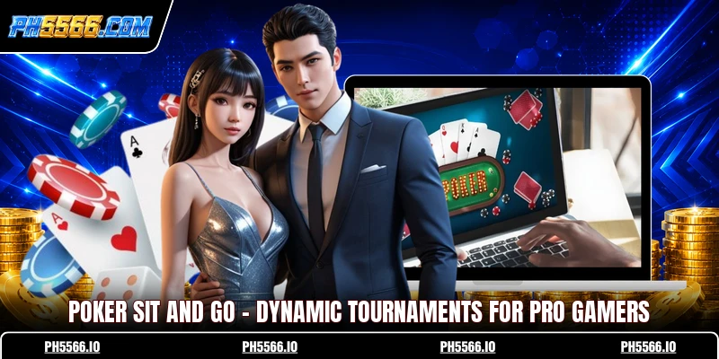 Poker Sit And Go - Dynamic Tournaments For Pro Gamers