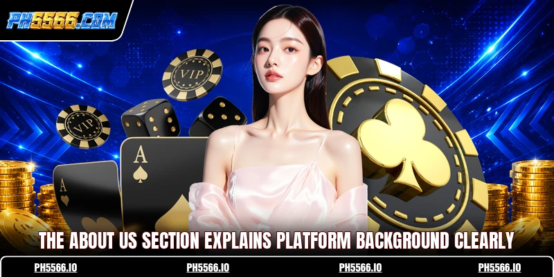 The about us section explains platform background clearly