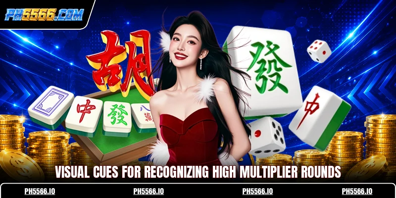 Visual cues for recognizing high multiplier rounds